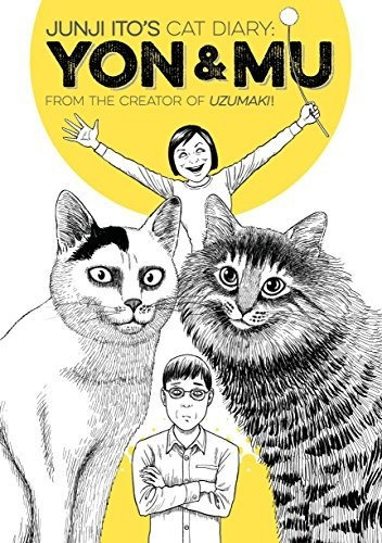 Book : Junji Itos Cat Diary Yon And Mu - Ito, Junji