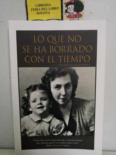 Lo Que No Se Ha Borrado Con El Tiempo - Rosario Camacho 