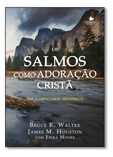 Salmos Como Adoração Cristã, Os: Um Comentário Históric, de Bruce K. Waltke. Editora Vida Nova, capa mole em português