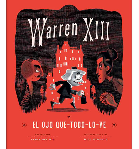 Warren Xiii 01 Y El Ojo Que Todo Lo Ve - Tania Del Rio