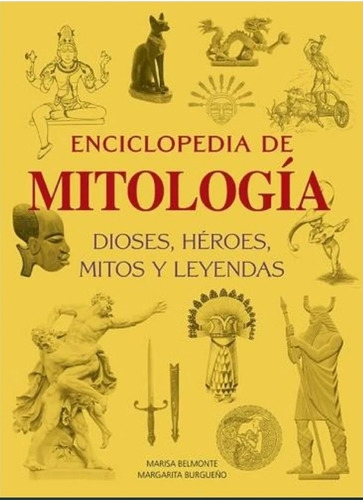 Enciclopedia De Mitología - M. Belmonte, M. Burgueño