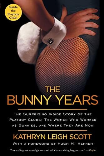 Libro: The Bunny Years: The Surprising Inside Story Of The