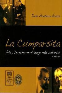 La Cumparsita : Vida Y Derecho En El Tango Mã¿â¡s Univers...