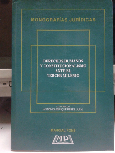 Derechos Humanos Constitucion Tercer Milenio * Perez España