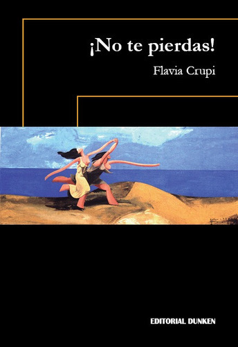 No Te Pierdas - Crupi Flavia (libro) - Nuevo 