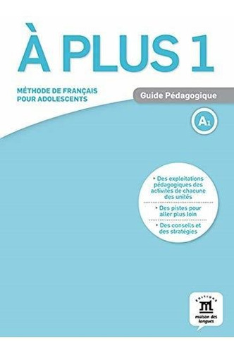 A Plus 1 A1   Guide Pedagogique  Format Papier 