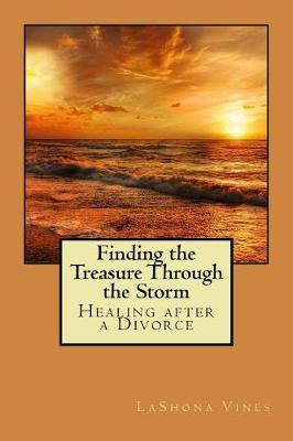 Libro Finding The Treasure Through The Storm : Healing Af...