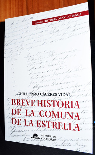 Libro Breve Historia De La Estrella Guillermo Cáceres