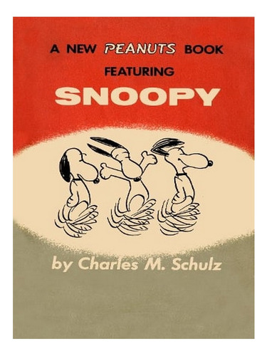 Peanuts: Snoopy (paperback) - Charles M. Schulz. Ew07