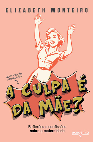 A Culpa É Da Mãe?