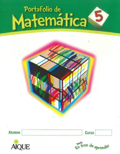 Libro - Portafolio De Matemática 5 - En Tren De Aprender Po