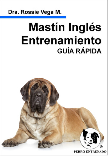 Mastin Ingles Libro De Adiestramiento Canino