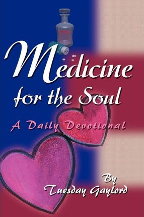 Libro Medicine For The Soul - Tuesday N Gaylord