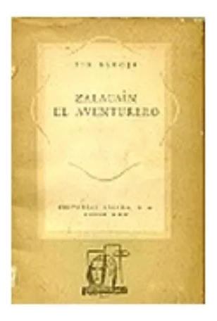 Pio Baroja: Zalacain El Aventurero