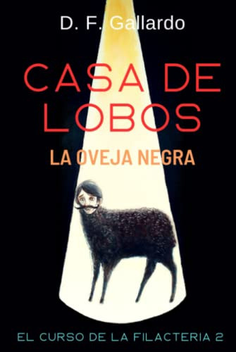 Casa De Lobos -el Curso De La Filacteria-