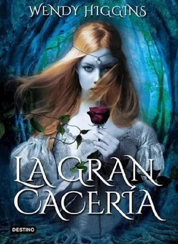 Libro La Gran Cacería Y La Gran Busqueda- Wendy Higgins