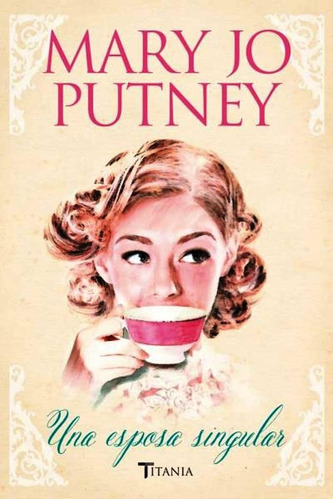 Una Esposa Singular De Mary Jo Putney