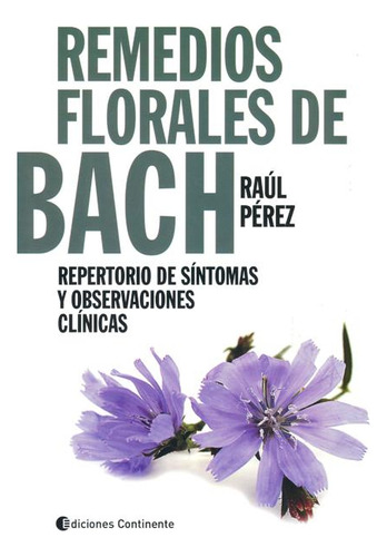 Libro Remedios Florales De Bach - Raúl Pérez - Continente