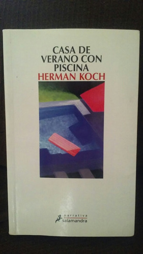 Casa De Verano Con Piscina - Herman Koch - Salamandra