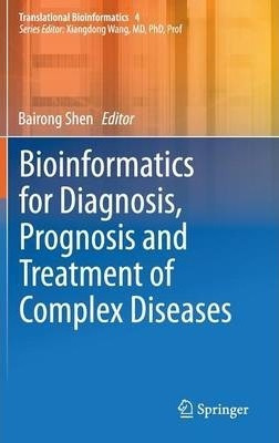 Bioinformatics For Diagnosis, Prognosis And Treatment Of ...