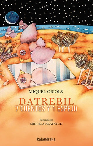 Datrebil. 7 Cuentos Y 1 Espejo - Obiols -(t.dura) - *