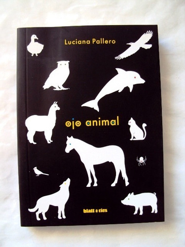 Luciana Pallero, Ojo Animal - Libro Nuevo - L11