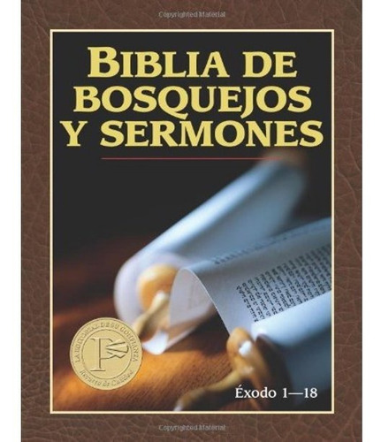 Biblia De Bosquejos Y Sermones Exodo 1-18