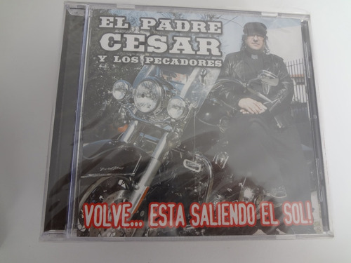 El Padre Cesar Y Los Pecadores Volve Esta Saliendo El Sol  