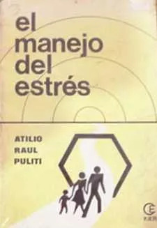 Atilio Raul Puliti: El Manejo Del Estres