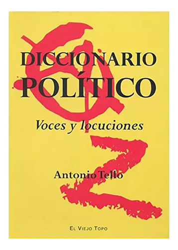 Diccionario Politico . Voces Y Locuciones - #w