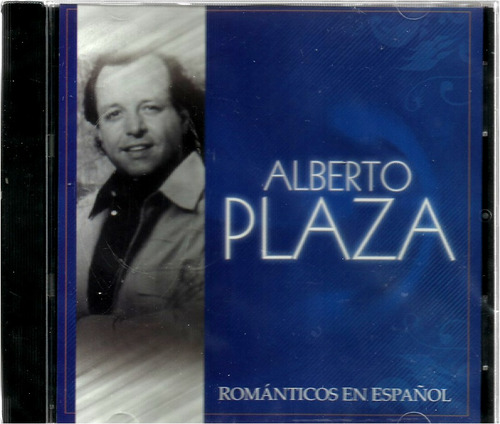 Alberto Plaza   Romanticos En Español  Nuevo Y Sellado