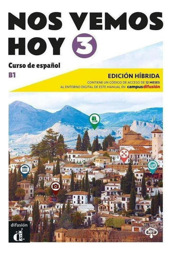 Libro: Nos Vemos Hoy 3 Ed. Hibrida, Edicion Para Estudiantes