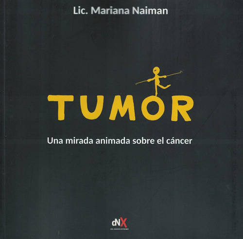 Libro Tumor. Una Mirada Animada Sobre El Cancer - Naiman, Ma