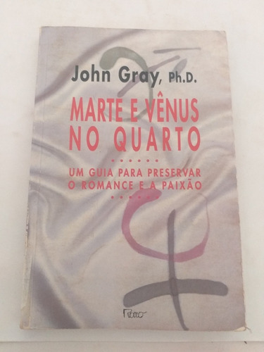 Livro - Marte E Vênus No Quarto - John Gray - Cp1836