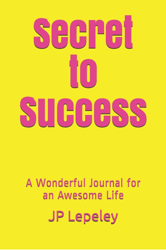 Libro En Inglés: El Secreto Del Éxito: Un Diario Maravilloso