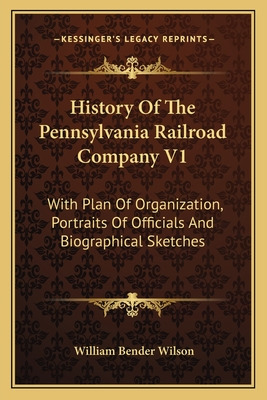 Libro History Of The Pennsylvania Railroad Company V1: Wi...