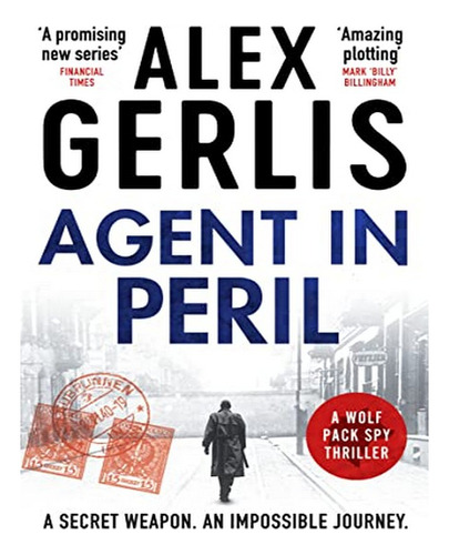 Agent In Peril - Alex Gerlis. Eb14