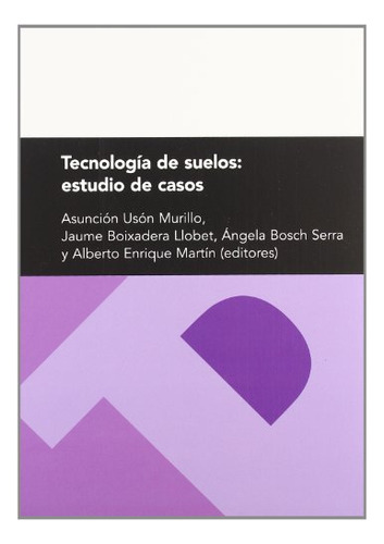 Libro Tecnologia De Suelos: Estudios De Casos  De Uson Muril