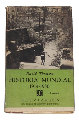 Historia Mundial Desde 1914 Hasta 1950 / David Thomson