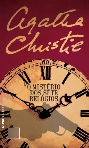 Livro De Bolso Literatura Estrangeira O Mistério Dos Sete Relógios Pocket 1109 De Agatha Christie Pela L&pm Pocket (2013)