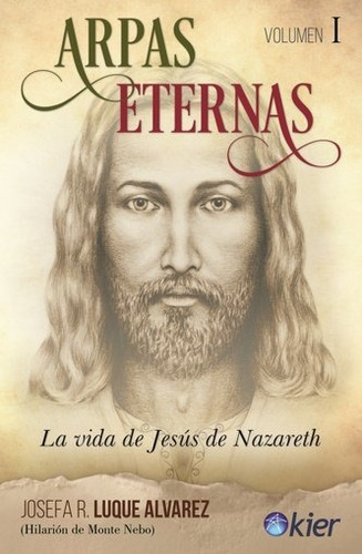 La Arpas Eternas Ii - Vida De Jesús De Nazareth