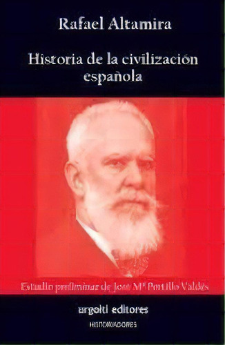 Historia De La Civilizacion Espaãâola, De Rafael Altamira. Editorial Urgoiti Editores En Español