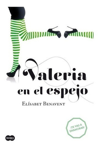 Valeria En El Espejo - Elisabet Benavent