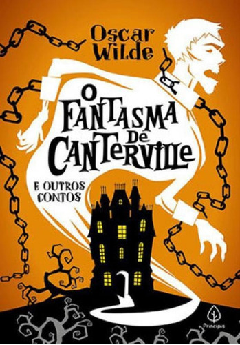 O Fantasma De Canterville E Outros Contos, De Wilde, Oscar. Editora Principis, Capa Mole, Edição 2020-04-16 00:00:00 Em Português