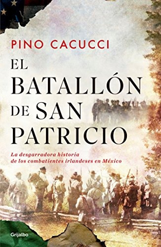 Libro El Batallón De San Patricio - Nuevo