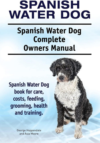 Libro: Perro De Agua Español. Propietarios Completos De Perr