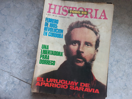 Todo Es Historia   58 El Uruguay De Saravia  - 