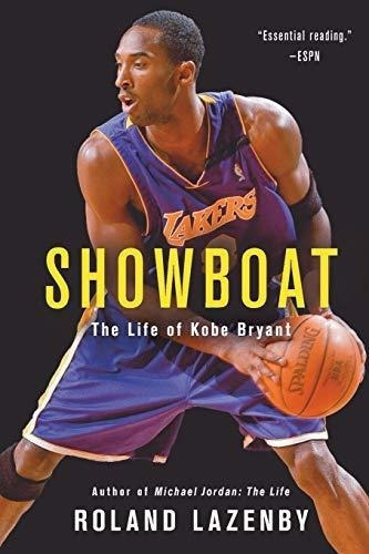 Showboat: The Life Of Kobe Bryant