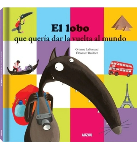 Libro: El Lobo Que Quería Dar La Vuelta Al Mundo