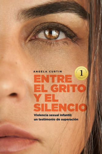 Libro: Entre El Grito Y El Silencio: Violencia Sexual Infant